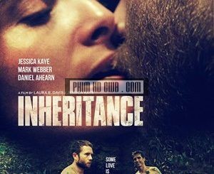 Káº¿ Thá»«A Tã¬Nh Yãªu - Inheritance 2017