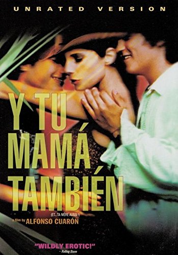 Mẹ Mày Cũng Thế - And Your Mother Too / Y Tu Mamá También 2001