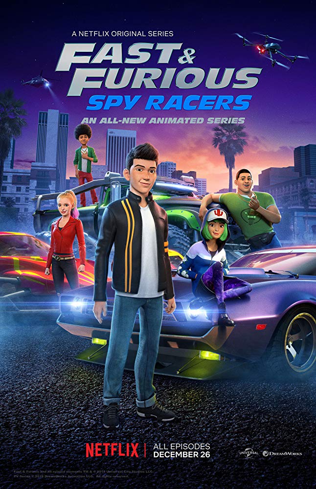 Quá Nhanh Quá Nguy Hiểm: Điệp Viên Tốc Độ - Fast  Furious: Spy Racers (Season 1) 2019