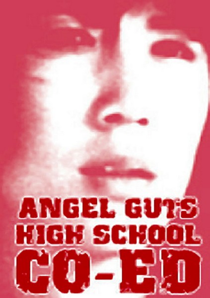 Angel Guts High School Coed -  1978