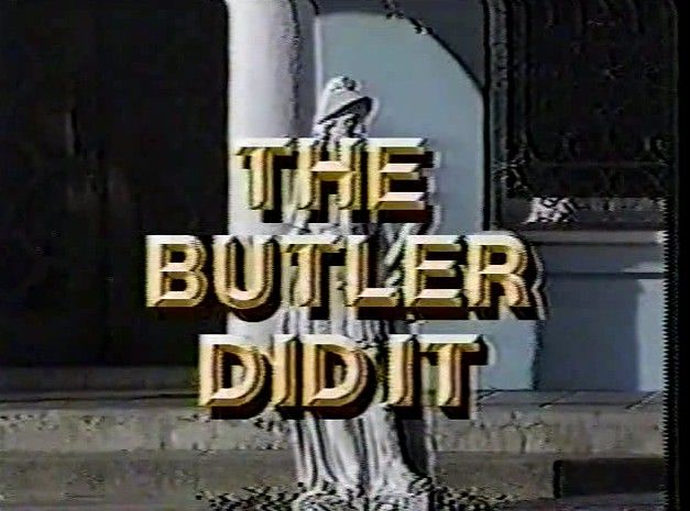 The Butler Did It -  1993