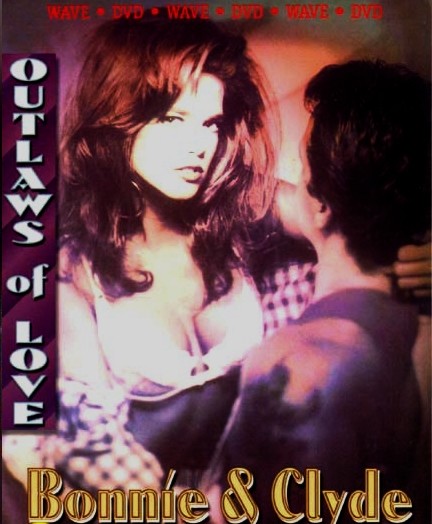 Bonnie And Clyde Outlaws Of Love -  1993