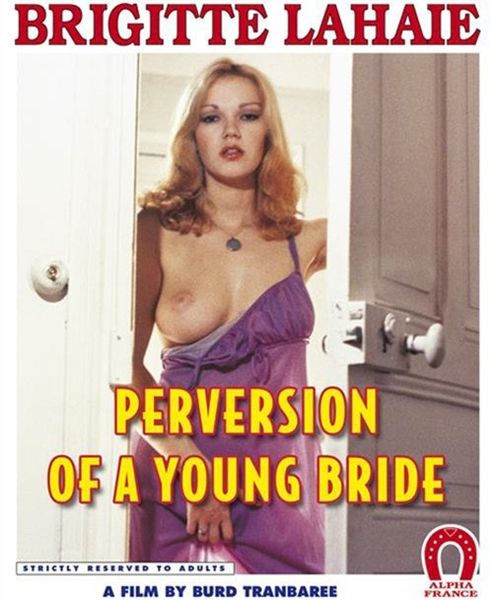 Perversions Of A Young Bride -  1978