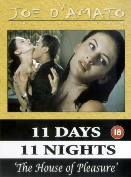 The House Of Pleasure - 11 Days 11 Nights: Part 7 – The House Of Pleasure, La Casa Del Piacere, Désirs Secrets 1994