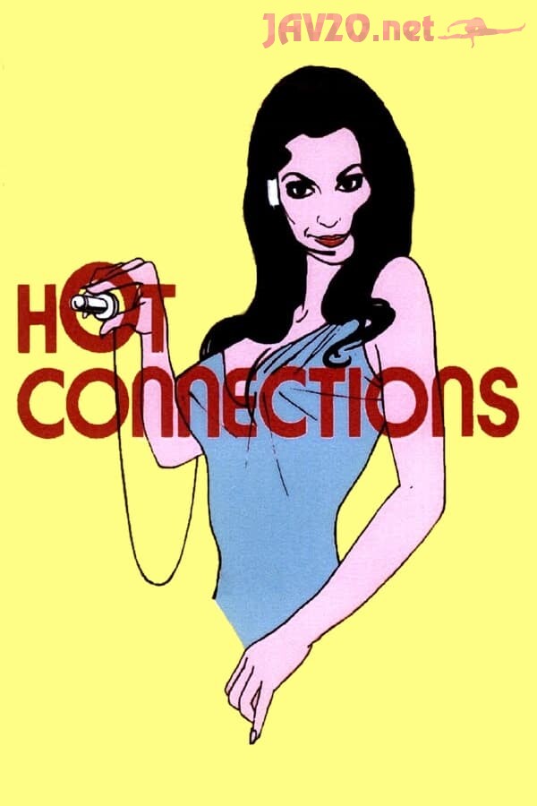 Hot Connections (1972) -  1972